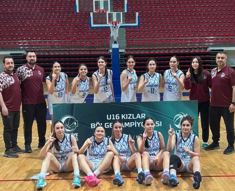 Adana Büyükşehir Belediyespor U16 Basketbol Takımı Anadolu Şampiyonası'nda