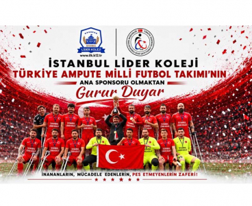 Ampute A Milli Takımı’nın Ana Sponsoru İstanbul Lider Koleji oldu